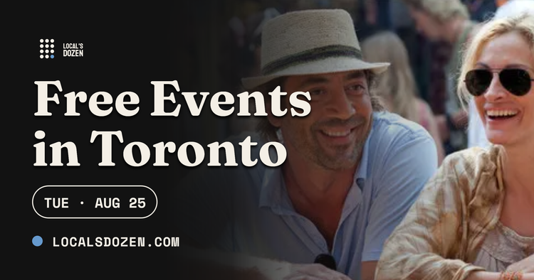 August 25, 2026 | 7 Free Events in Toronto Today