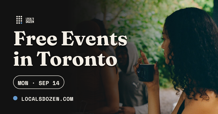 September 14, 2026 | 5 Free Events in Toronto Today