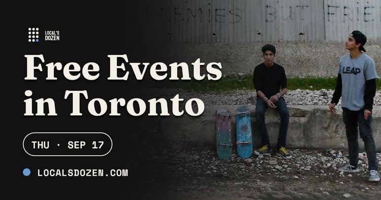September 17, 2026 | 7 Free Events in Toronto Today