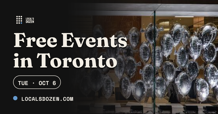 October 6, 2026 | 5 Free Events in Toronto Today