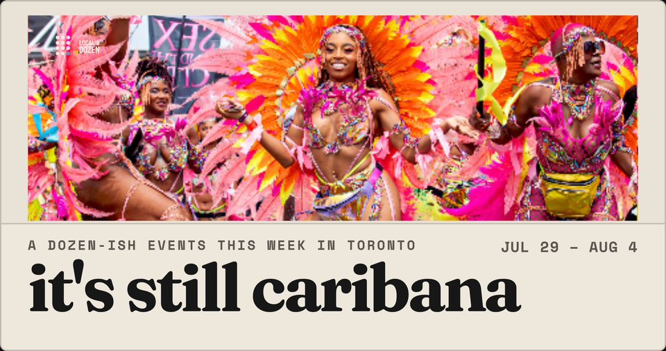 it's still caribana | July 29 - Aug 4 2026