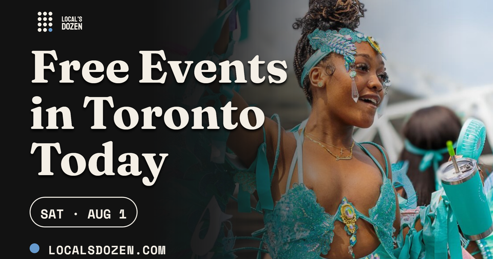 August 1, 2026 | 5 Free Events in Toronto Today