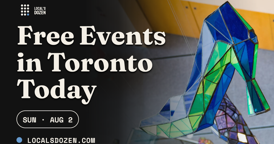 August 2, 2026 | 6 Free Events in Toronto Today