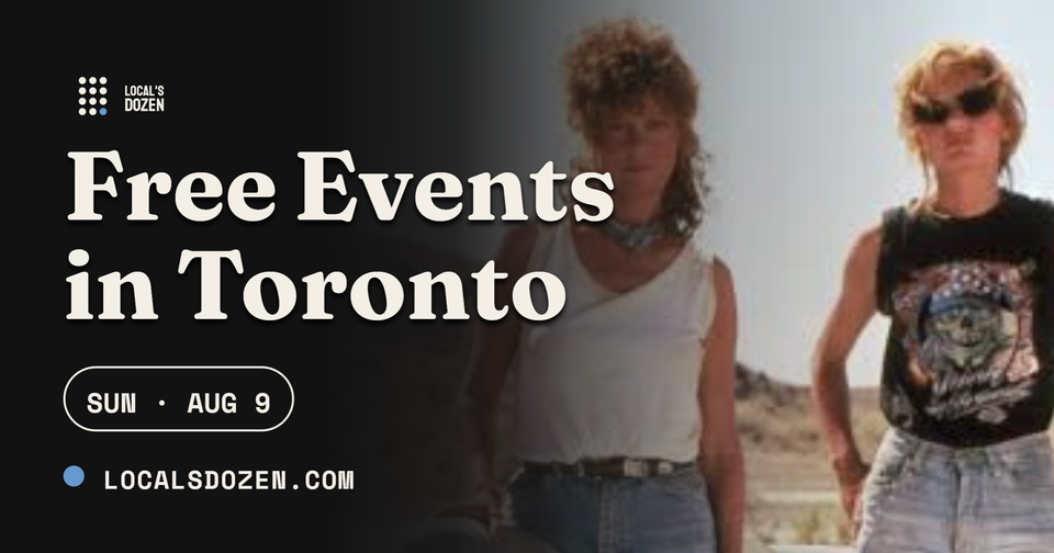August 9, 2026 | 9 Free Events in Toronto Today