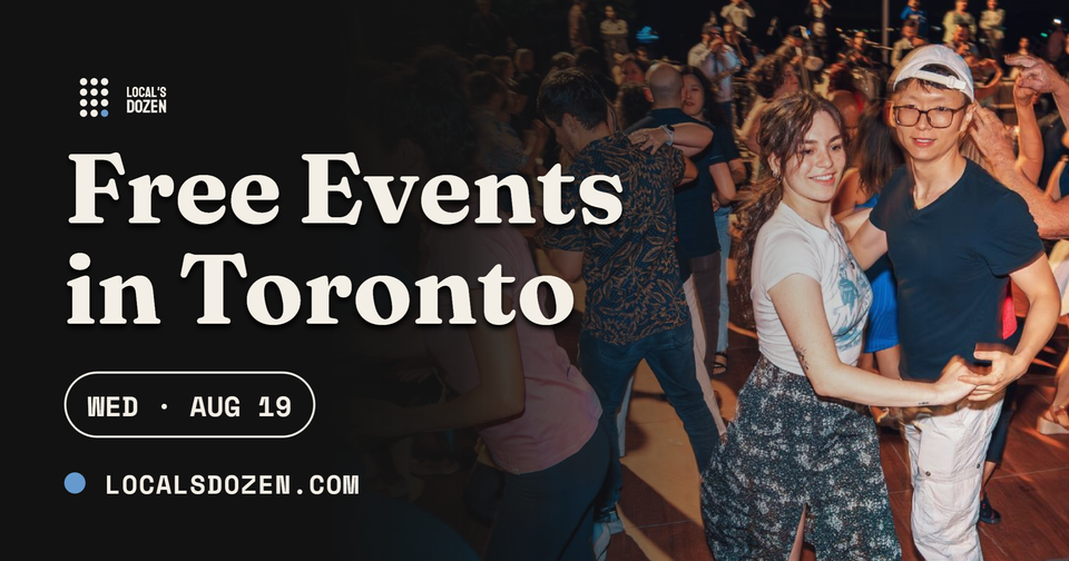 August 19, 2026 | 5 Free Events in Toronto Today