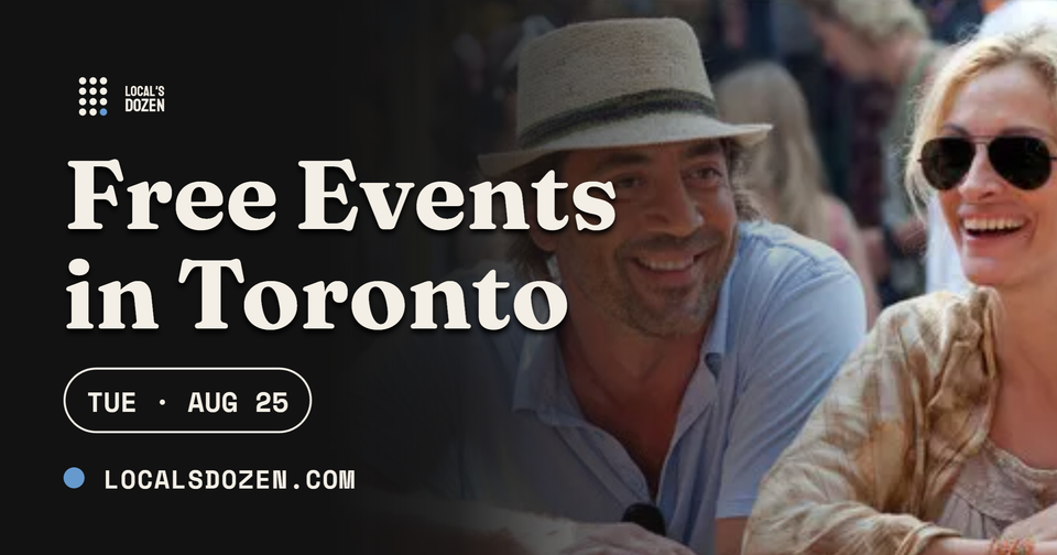 August 25, 2026 | 7 Free Events in Toronto Today