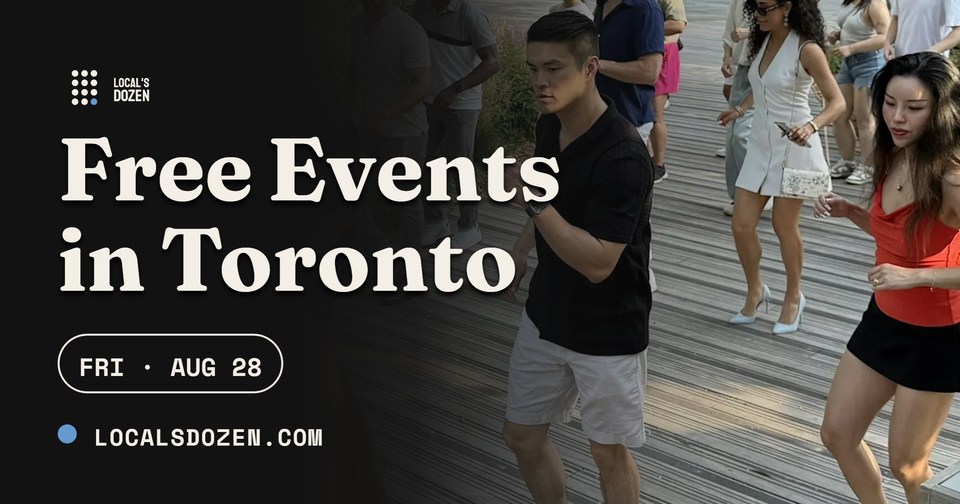 August 28, 2026 | 11 Free Events in Toronto Today