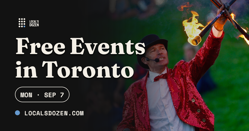 September 7, 2026 | 9 Free Events in Toronto Today