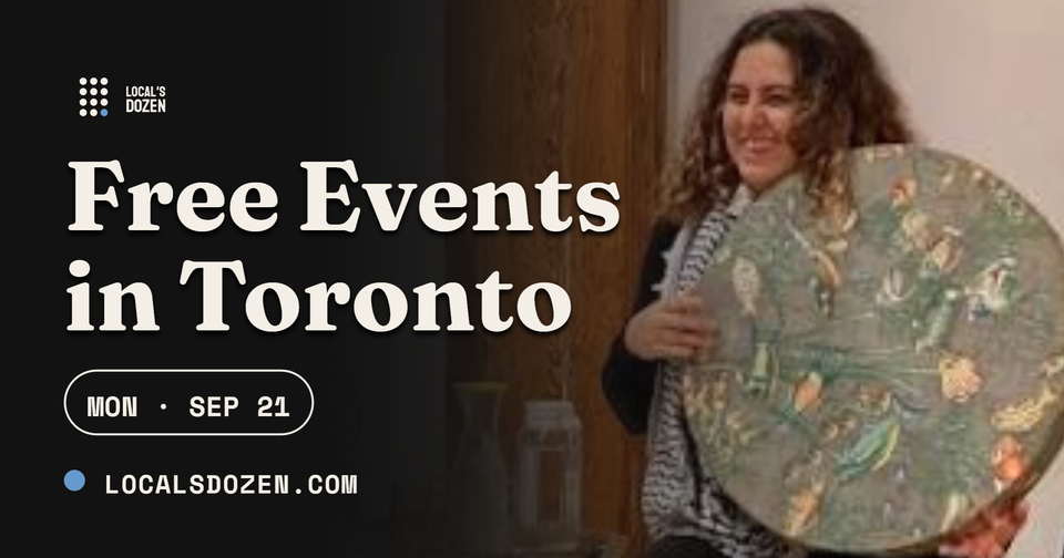 September 21, 2026 | 7 Free Events in Toronto Today