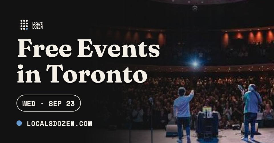 September 23, 2026 | 6 Free Events in Toronto Today