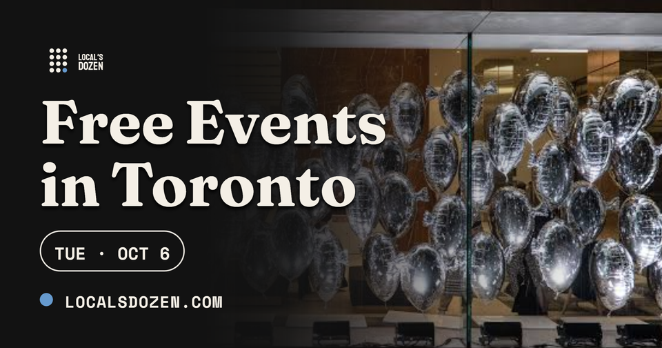October 6, 2026 | 5 Free Events in Toronto Today