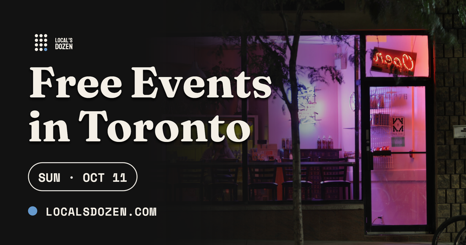 October 11, 2026 | 8 Free Events in Toronto Today