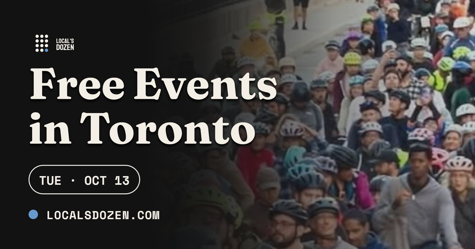 October 13, 2026 | 8 Free Events in Toronto Today