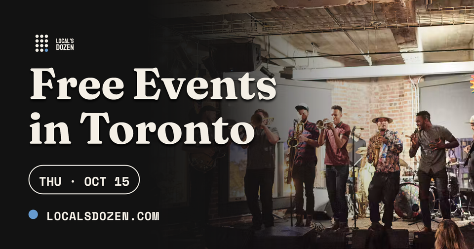 October 15, 2026 | 7 Free Events in Toronto Today