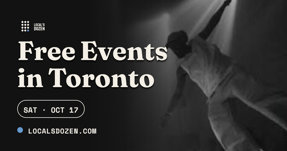 October 17, 2026 | 11 Free Events in Toronto Today