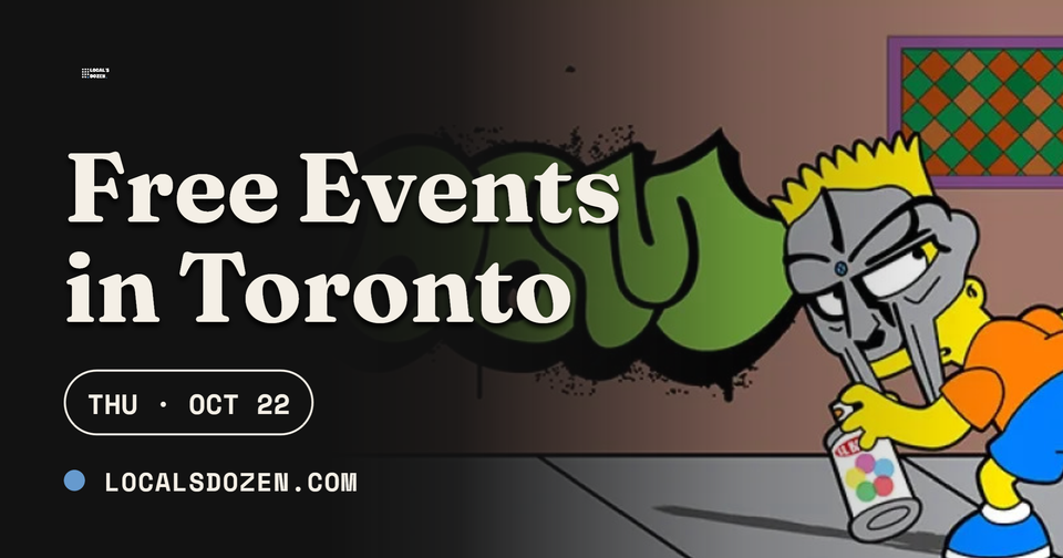 October 22, 2026 | 8 Free Events in Toronto Today